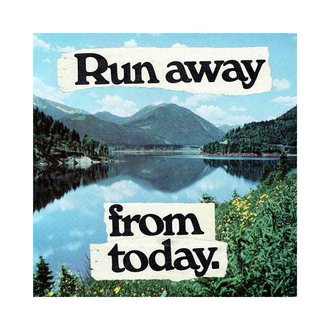 "Run Away From Today" Limited Edition By Steven Quinn