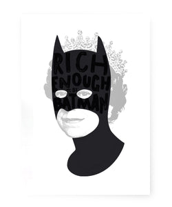 "Rich Enough to be Batman - Black and Silver B2" Screen print By Heath Kane