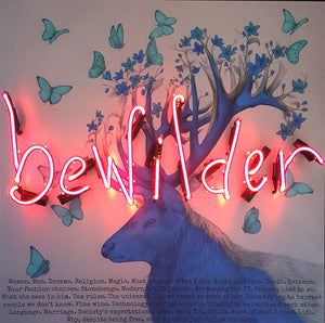 "BE WILDER" REBECCA MASON & LOUISE MCNAUGHT ORIGINAL NEON WORK COLLABORATION