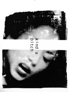 ‘Kind a Bitch’ Original Print By Marcin Filip Cybulski