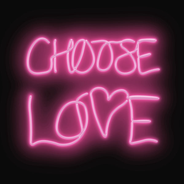 "Choose Love" Limited Edition By Lauren Baker